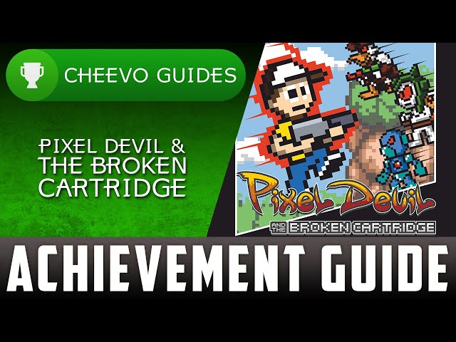 Pixel Devil & The Broken Cartridge - Achievement / Trophy Guide - 100% (Xbox One)