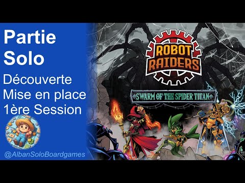 [FR] Robot Raiders | Partie Solo Explicative | Copie presse Kickstarter