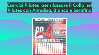 Esercizi Pilates  per rilassare il Collo nel Pilates con Annalisa, Bianca e Serafino  📱