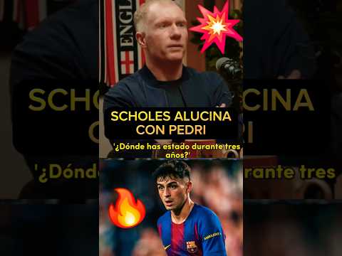 💥LA LEYENDA SCHOLES ALUCINA CON PEDRI #fcbarcelona #championsleague #youtubeshorts #barça