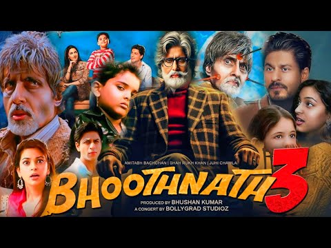 Bhoothnath 3 Full Movie | Amitabh Bachchan, Shah Rukh Khan, Juhi Chawla, Rajpal | Facts and Details