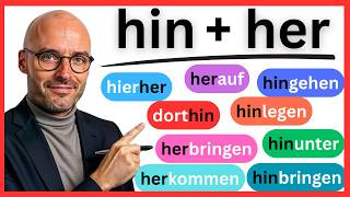 Die Präfixe hin + her I hinlegen, herkommen, dorthin, hierher, hinauf, herauf ...