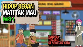 HIDUP SEGAN MATI TAK MAU PART 1 - KOMEDI LUCU