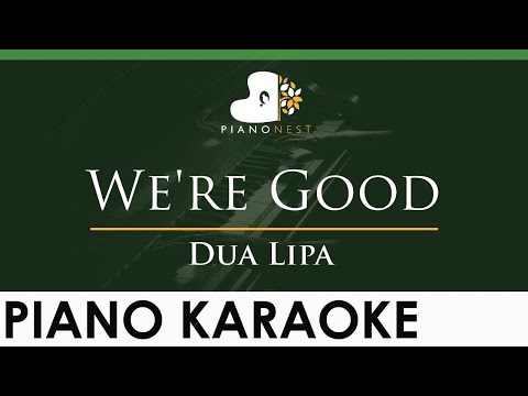 Dua Lipa – We’re Good – LOWER Key (Piano Karaoke Instrumental)