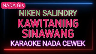 KAWITANING SINAWANG - KARAOKE NADA WANITA - NIKEN SALINDRY