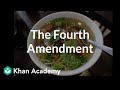 Understanding the Fourth Amendment