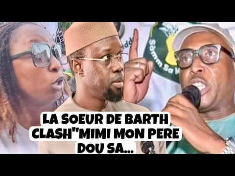 LES SOEURS DE BARTHÉLÉMY DIAZ CLASH SEVEREMENT SONKO"BARTH FALEWOULA SO NIEWONE BAOBAB DINA...