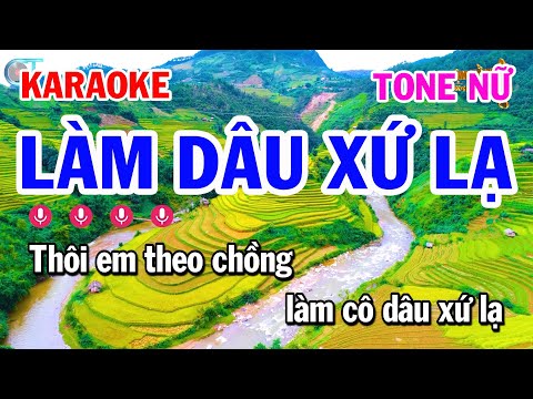 Karaoke Làm Dâu Xứ Lạ Tone Nữ Nhạc Sống Tuấn Kiệt