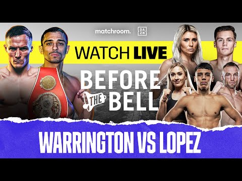 Before The Bell: Josh Warrington vs Luis Alberto Lopez Undercard (Courtenay/Metcalf/Price/Bostan)