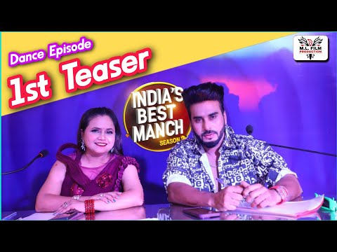 India's Best Manch | Season 2 | Dance Reality show | Firoz A Khan | Ekta G | ML FILM PRODUCTION