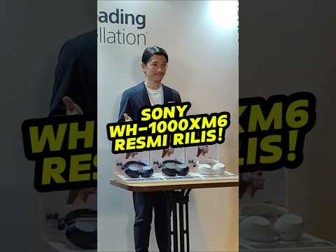 Headphone Sony WH 1000XM6 Resmi Hadir di Indonesia!