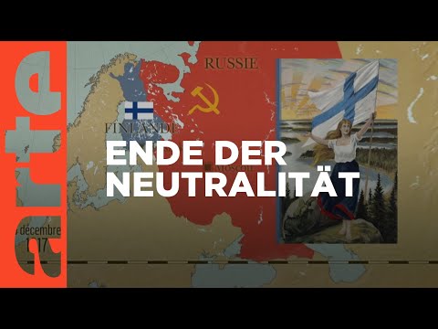 Finnland und Russland: Das Ende der Neutralität | Mit offenen Karten | ARTE