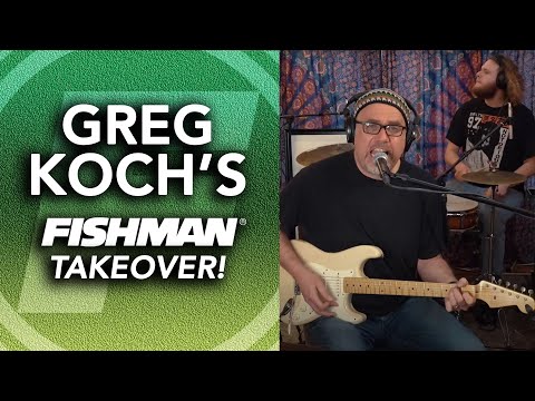 Greg Koch's Fishman Takeover! 4-9-2021 Live Music