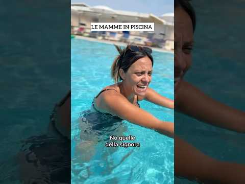 Le MAMME in PISCINA 😅