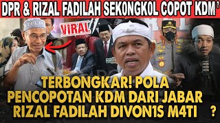 KANG DEDI MULYADI DIGUGAT RIZAL FADILAH KE DPR! MEREKA SEKONGKOL COPOT KDM DARI JABAR?