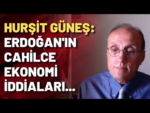 Hurşit Güneş: Bu fiyatlar Erdoğan'ın cahilce ekonomi iddiasından kaynaklanıyor...