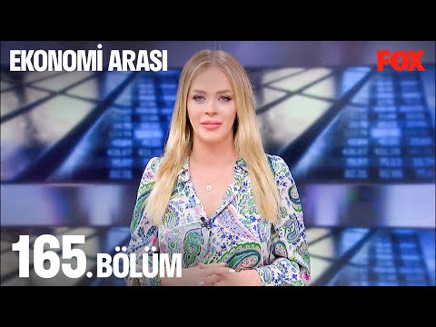 Ekonomi Arası 165. Bölüm