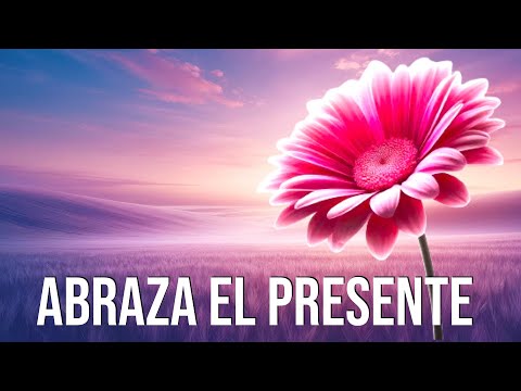 Meditación Guiada para 🌸 ACEPTAR EL PRESENTE 🌸