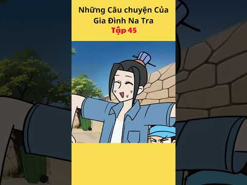 Những Câu chuyện Của Gia Đình Na Tra Tập 45 #hoathinh #tieuxamtutien #natra #hoathinhtrungquoc
