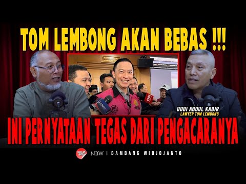 TOM LEMBONG AKAN BEBAS !!! INI PERNYATAAN TEGAS DARI PENGACARANYA