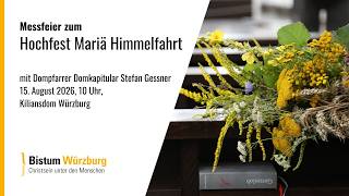 Messfeier zum Hochfest Mariä Himmelfahrt am 15. August 2026, 10 Uhr