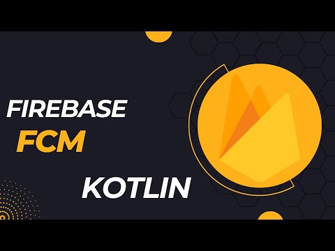 Firebase Cloud Messaging (FCM) Kotlin Android Studio Tutorial