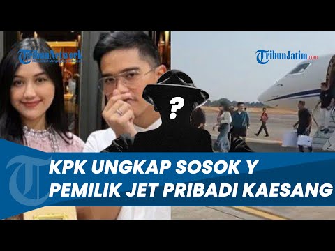 KPK Bongkar SOSOK Y Teman Kaesang yang Beri Tebengan Jet Pribadi ke Amerika Serikat