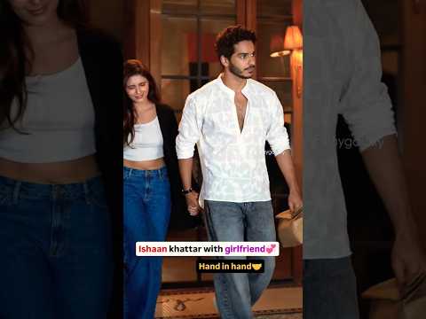 Ishan khatter with his girlfriend #song #bollywood #love #bollywoodcoversongs #musicgenre