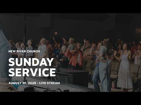 New River Sunday Service | Colossians Series | Pastor Ryan Brannan | August 30, 2026