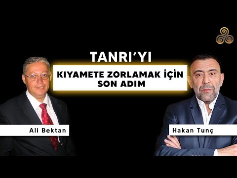 Tanrı’yı Kıyamete Zorlamak İçin Son Adım | Ali Bektan