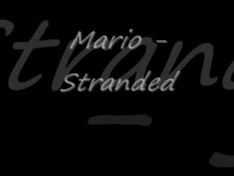 Mario - Stranded + Lyrics