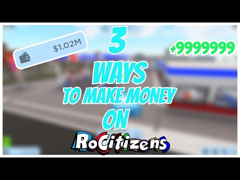 Best Rocitizens Job 07 2021 - how to get money fast on roblox rocitizens
