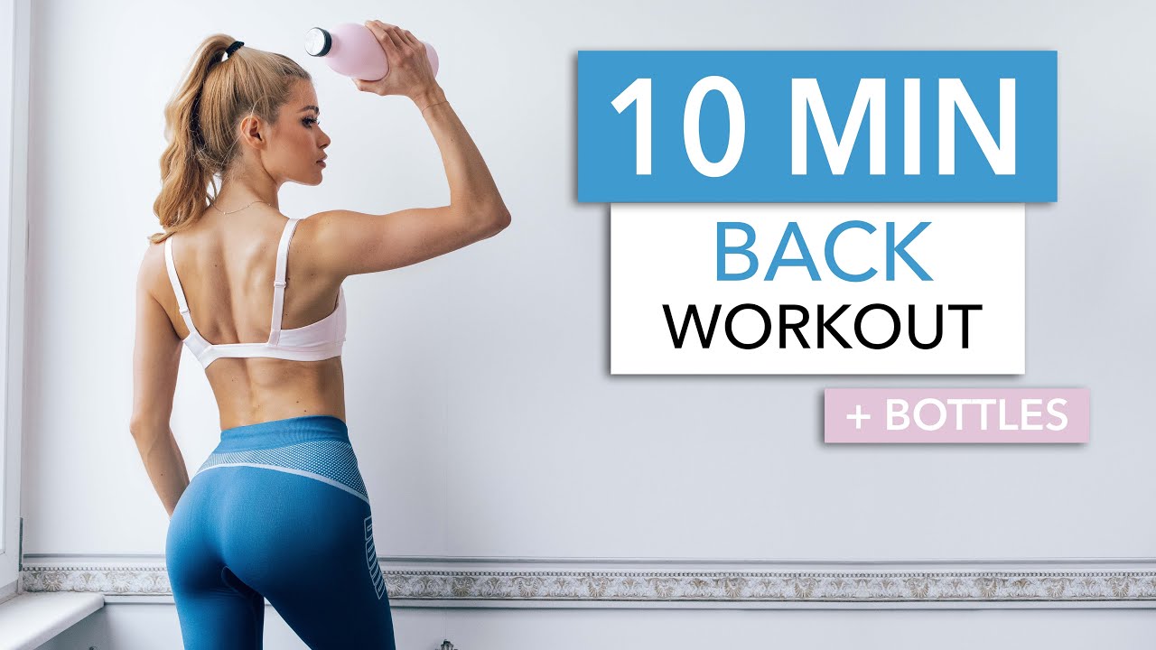 10 MIN BACK WORKOUT - upper back, lower back, lats & neck / Equipment: Bottles - Pamela Reif
