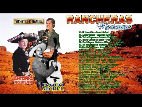 100% MIX RANCHERAS INOLVIDABLES - DAVID ZAIZAR, ANTONIO AGUILAR, VICENTE FERNANDEZ ... Y MÁS