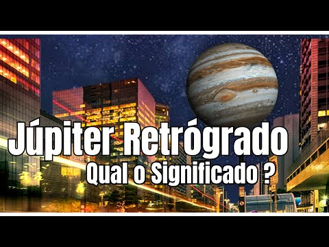 JÚPITER RETRÓGRADO O QUE SIGNIFICA ?