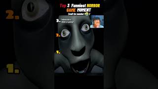 RANKING FUNNIEST HORROR GAME MOMENT🤣😭 #youtubeshorts #horrorgame #shorts