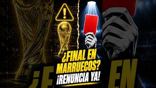¿FINAL EN CASABLANCA? 💣 El escándalo del Mundial 2030 y la humillación a España