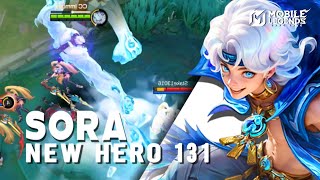 SORA - NEW HERO 131 GAMEPLAY [ SHIFTING CLOUD ] - Mobile Legends: Bang Bang