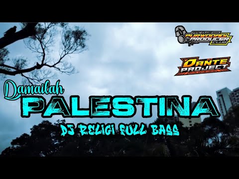 DJ RELIGI DAMAILAH PALESTINA FULL BASS TERBARU 2022 VIRAL