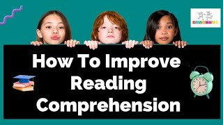 How to improve reading comprehension of your child, Strategies for Parents, english learning skills