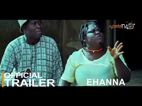Ehanna Yoruba Movie | Official Trailer | Showing On Sat 12th Nov On ApataTV+