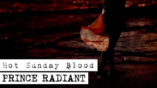 PRINCE RADIANT LYRICS VIDEO 2022 / HOT SUNDAY BLOOD