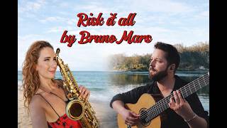 Risk It All - Bruno Mars | Sax & Guitar Cover 🎷🎸 KJ SAX x Martin - Across Continents