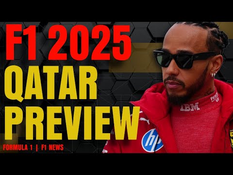 F12025 Qatar Grand Prix Preview |  F1 NEWS