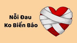 Nỗi Đau Không Biển Báo