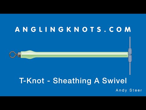 T-Knot - Sheathing A Swivel