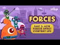 Forces and Their Effects