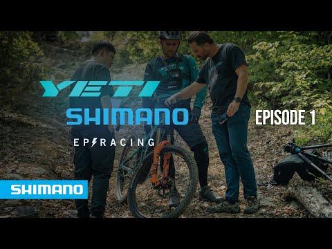 EP1 Yeti SHIMANO EP Racing - The Team Meets | SHIMANO
