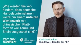 Christian Lindner zu unfairem Wettbewerb mit chinesischen Plattformen