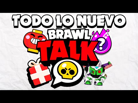 ¡¡¡ TODO LO NUEVO sobre LA NUEVA BRAWL TALK !!!